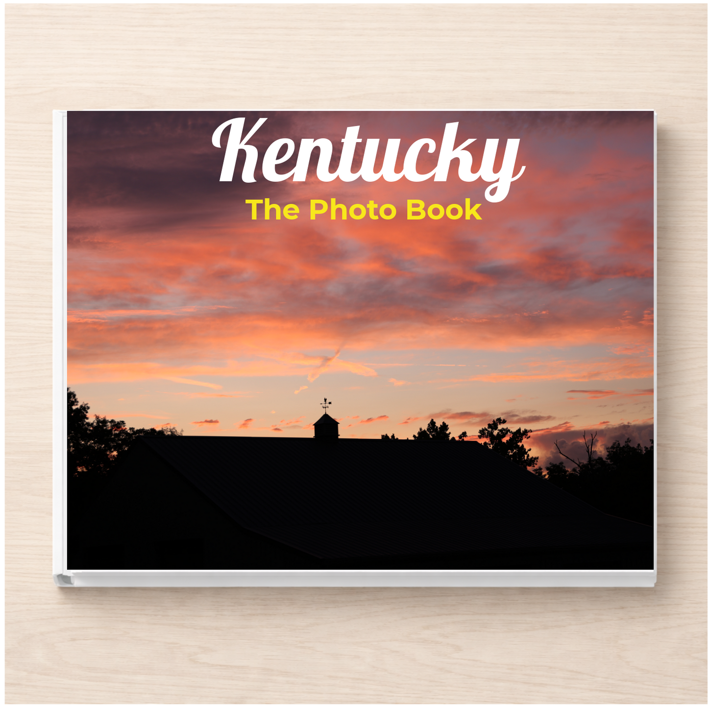 Kentucky: The Photo Book