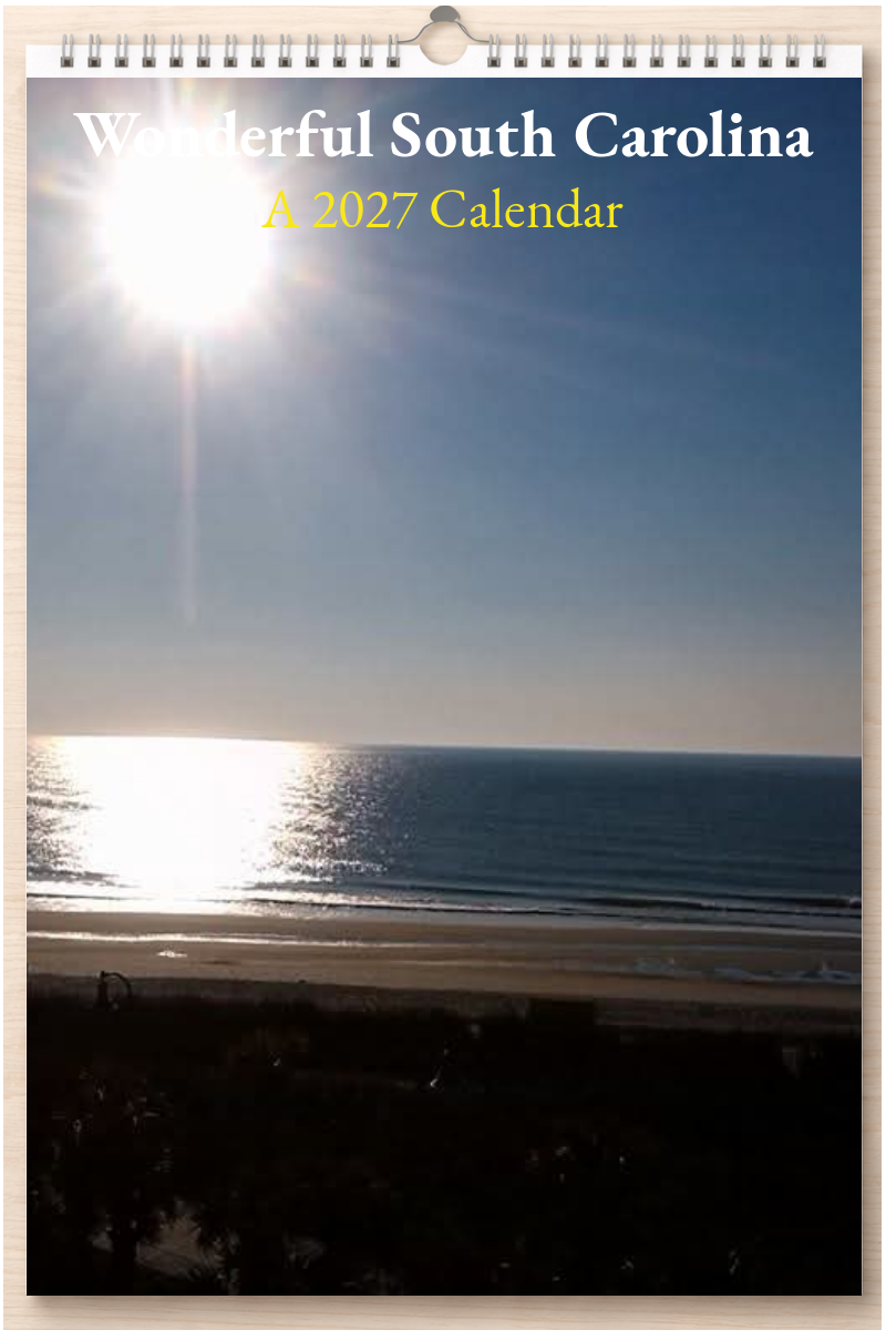 Wonderful South Carolina: A 2027 Calendar