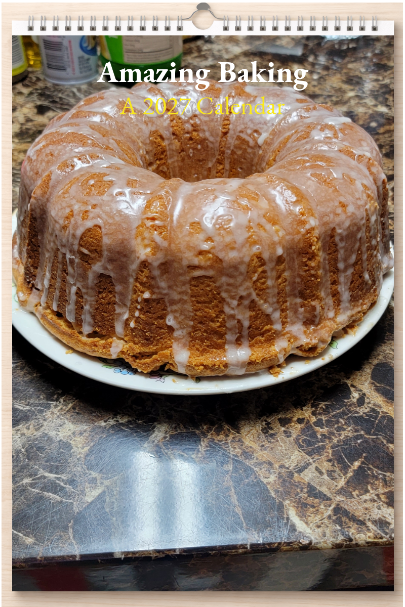 Amazing Baking: A 2027 Calendar