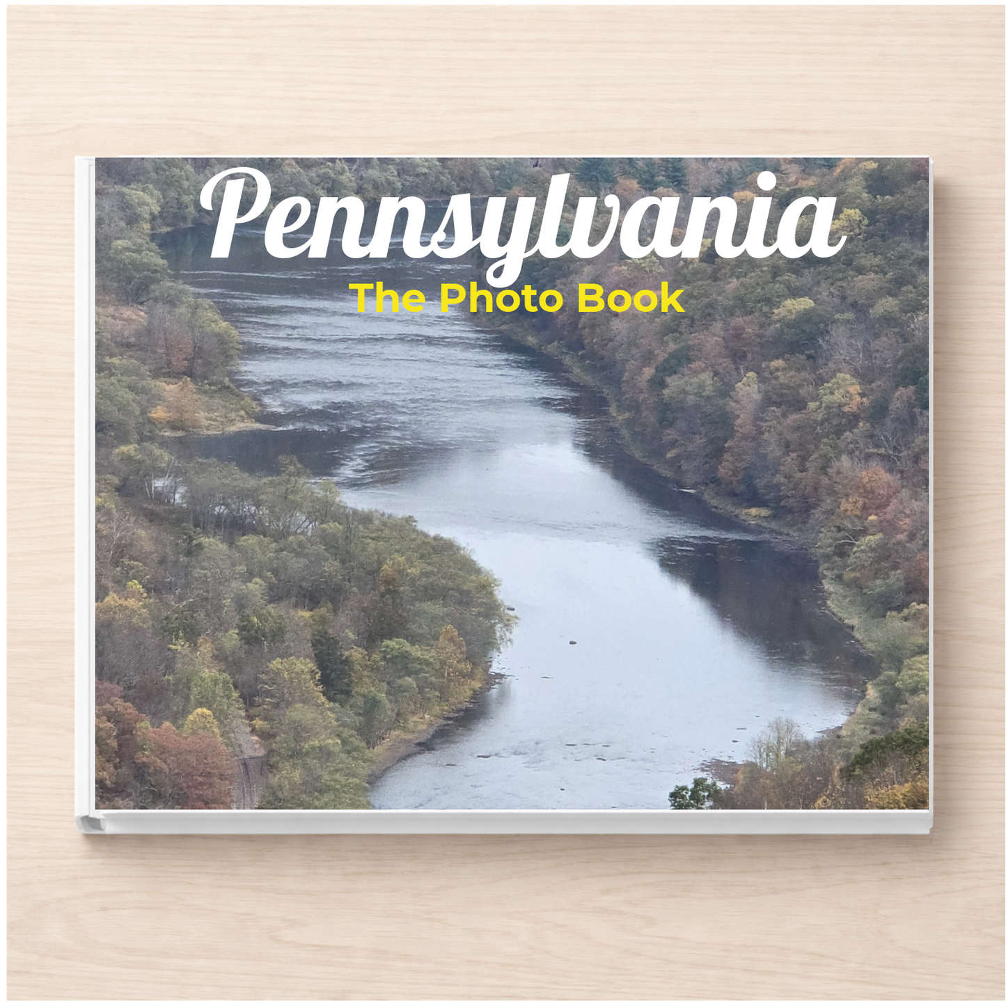 Pennsylvania: The Photo Book