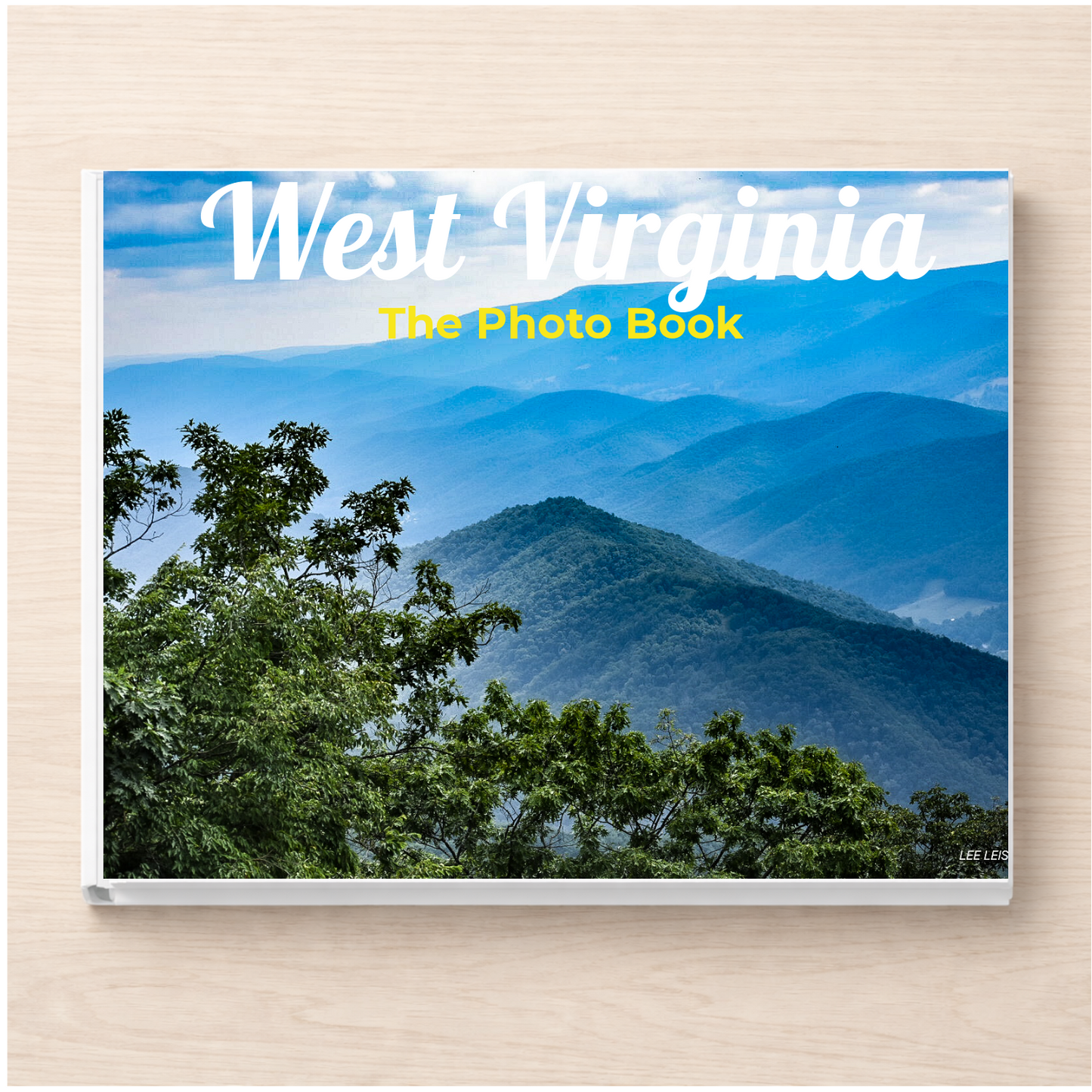West Virginia: The Photo Book