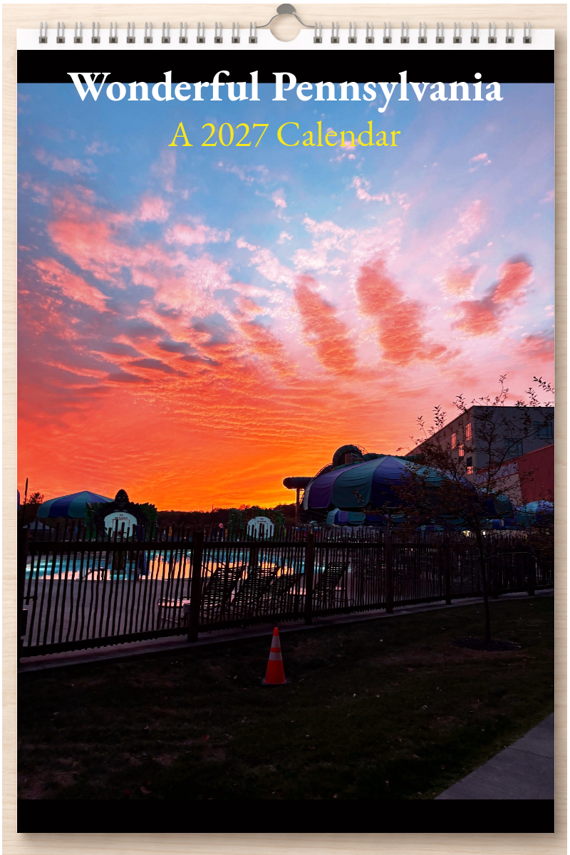 Wonderful Pennsylvania: A 2027 Calendar