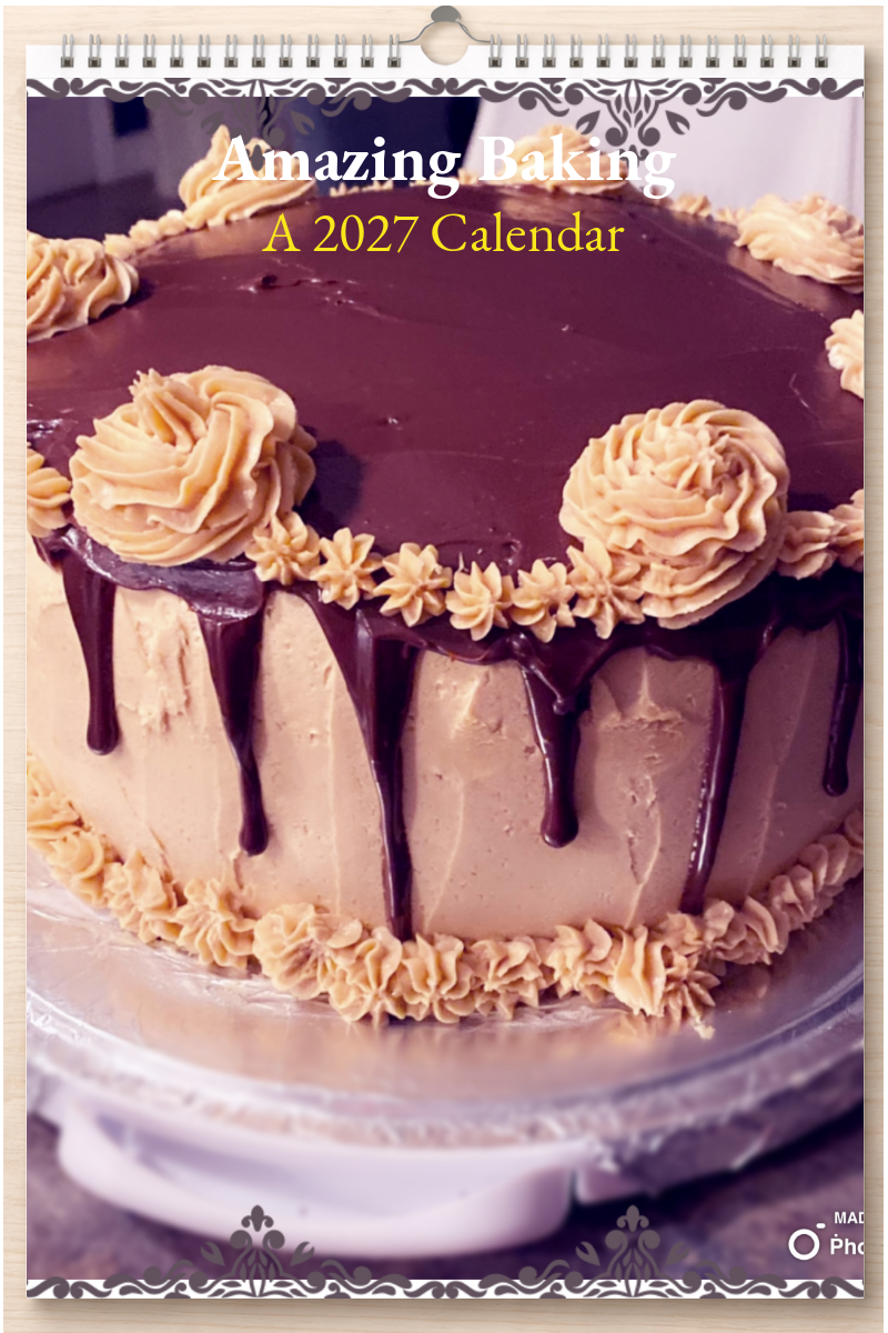 Amazing Baking: A 2027 Calendar