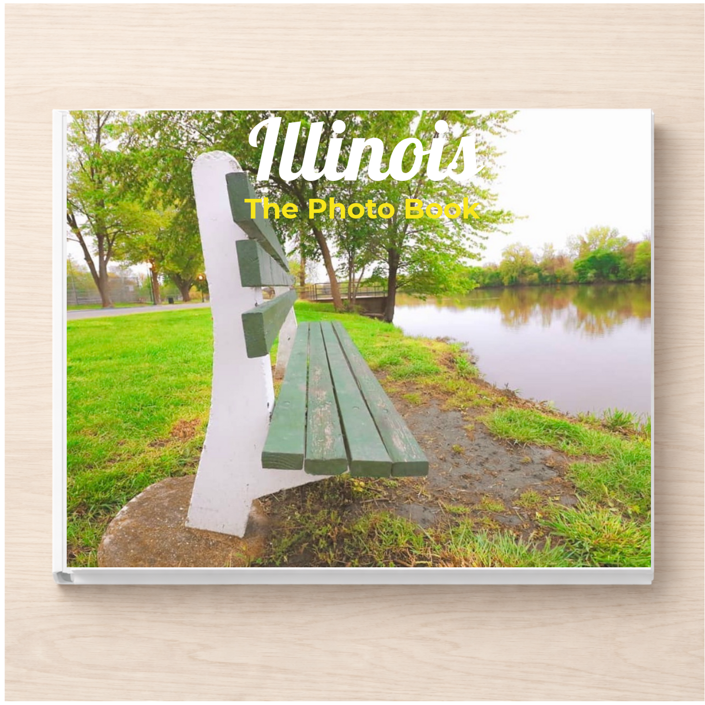 Illinois: The Photo Book