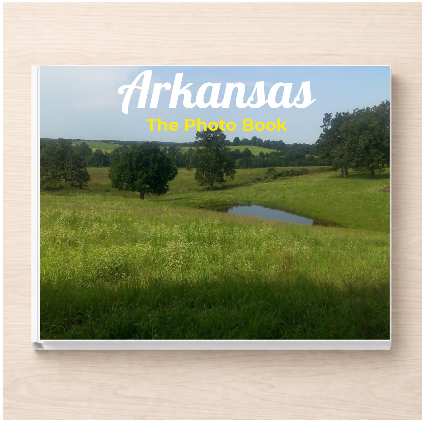 Arkansas: The Photo Book