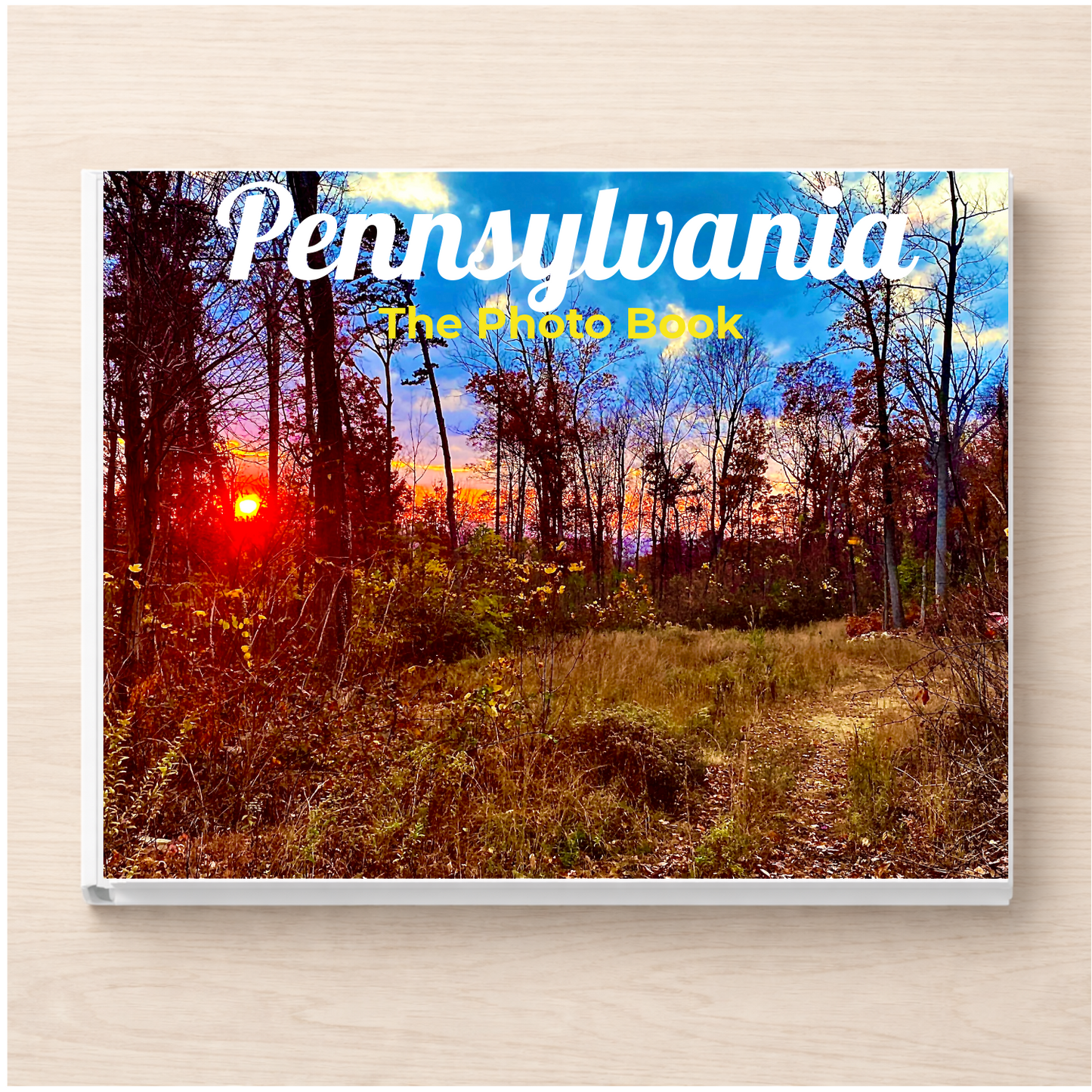 Pennsylvania: The Photo Book