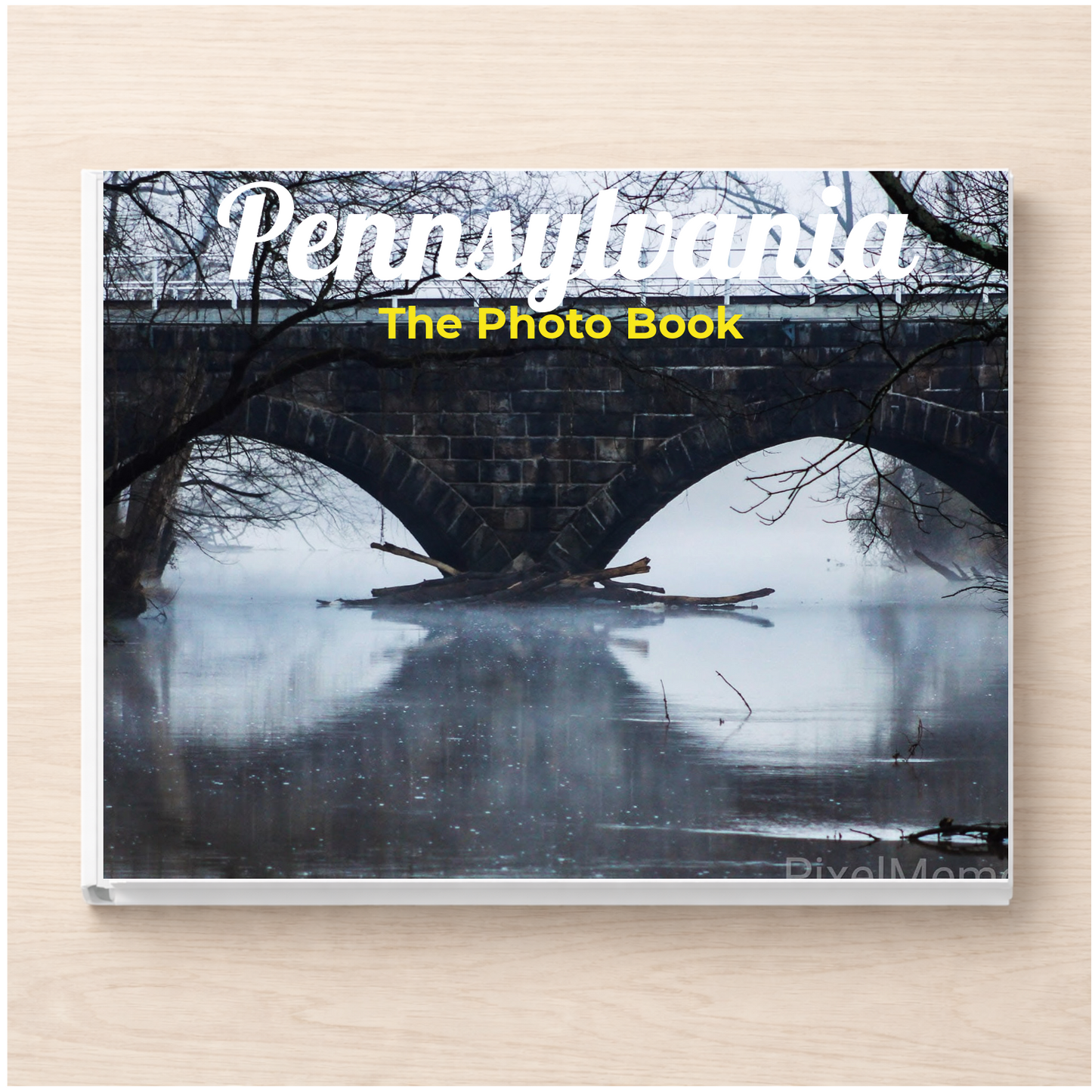 Pennsylvania: The Photo Book