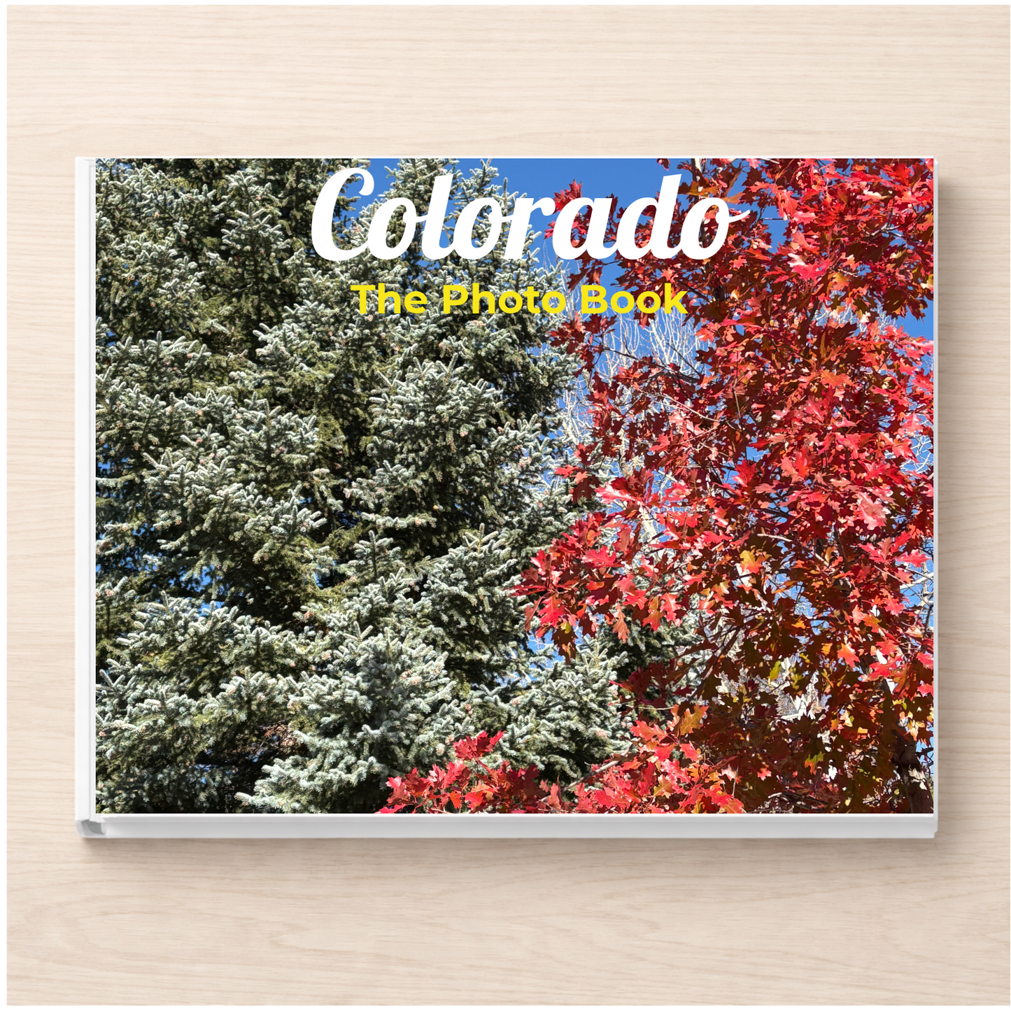 Colorado: The Photo Book