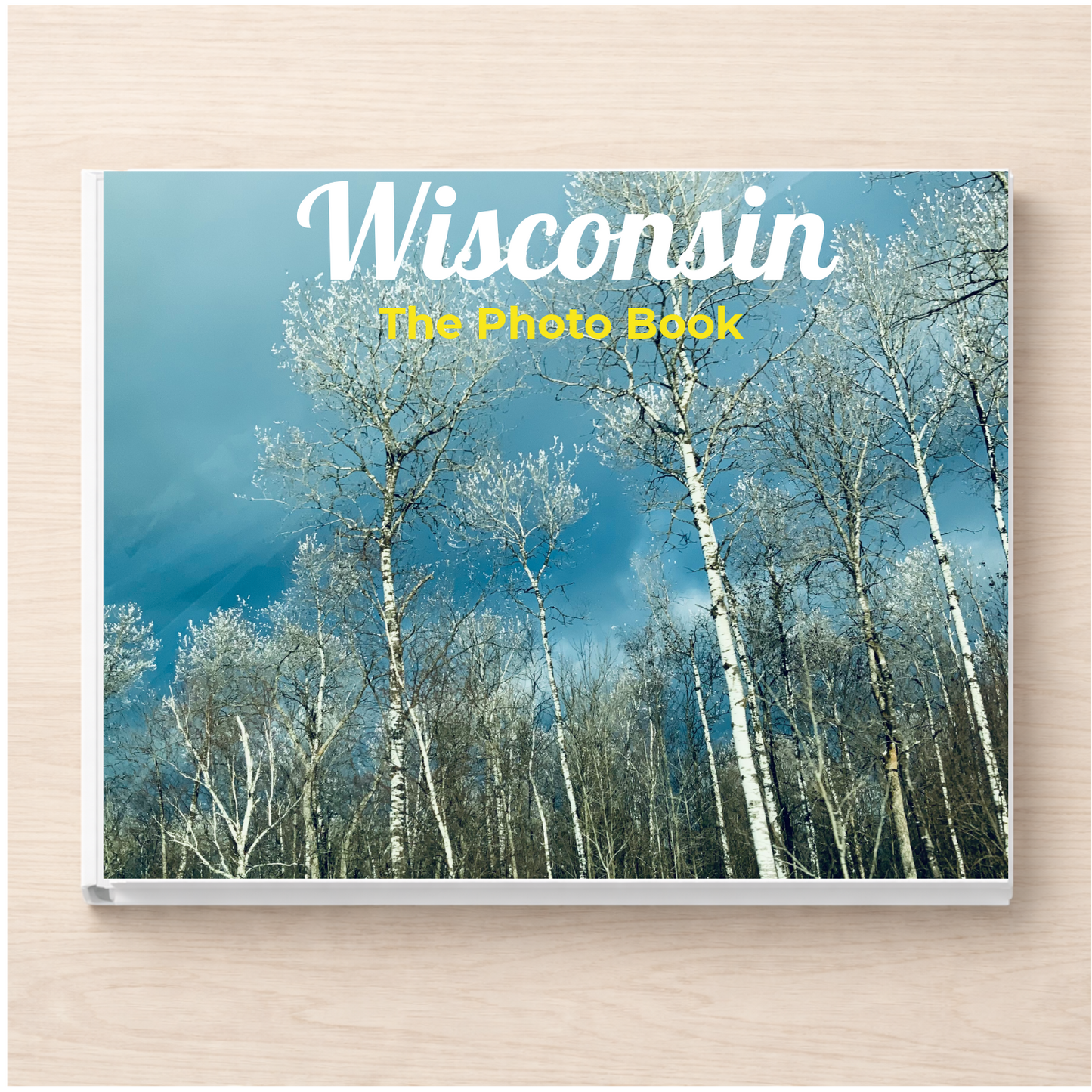 Wisconsin: The Photo Book
