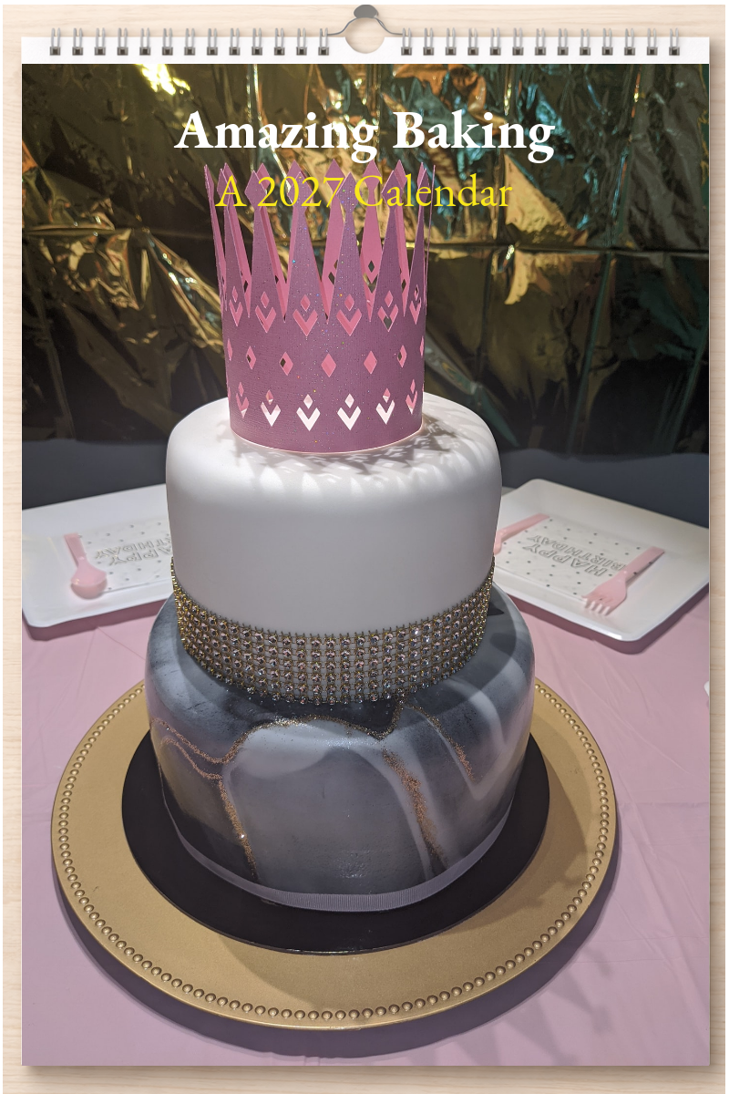 Amazing Baking: A 2027 Calendar