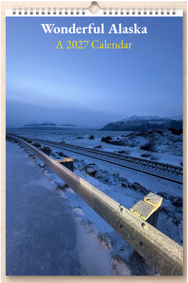 Wonderful Alaska: A 2027 Calendar