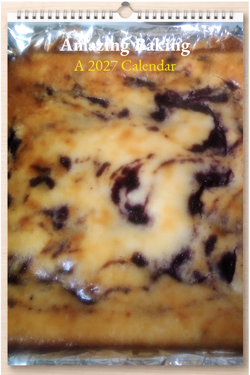 Amazing Baking: A 2027 Calendar