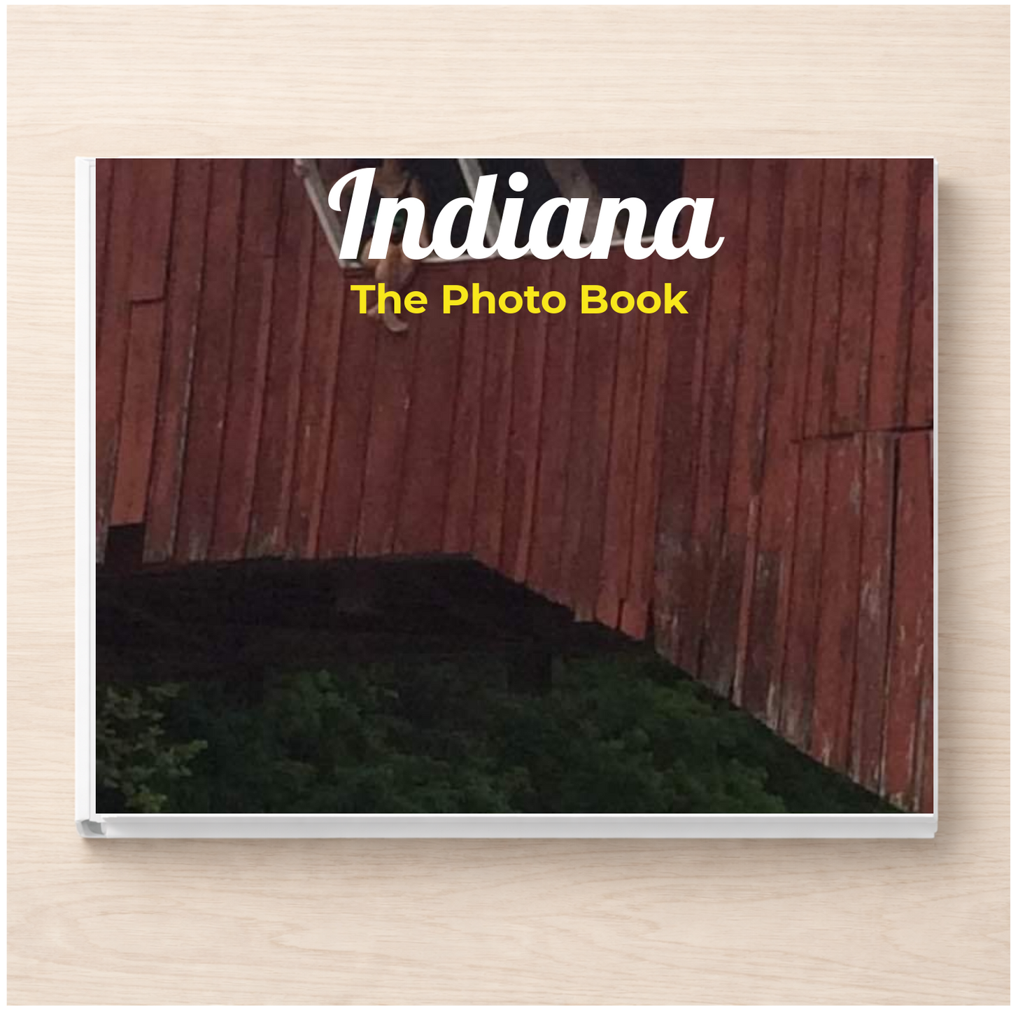 Indiana: The Photo Book