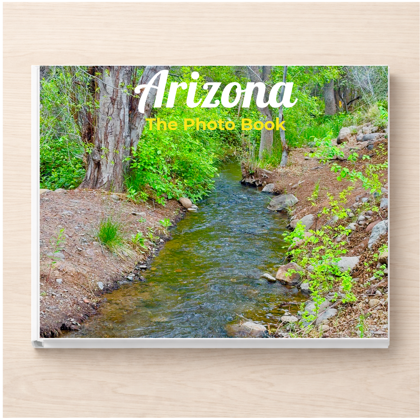Arizona: The Photo Book