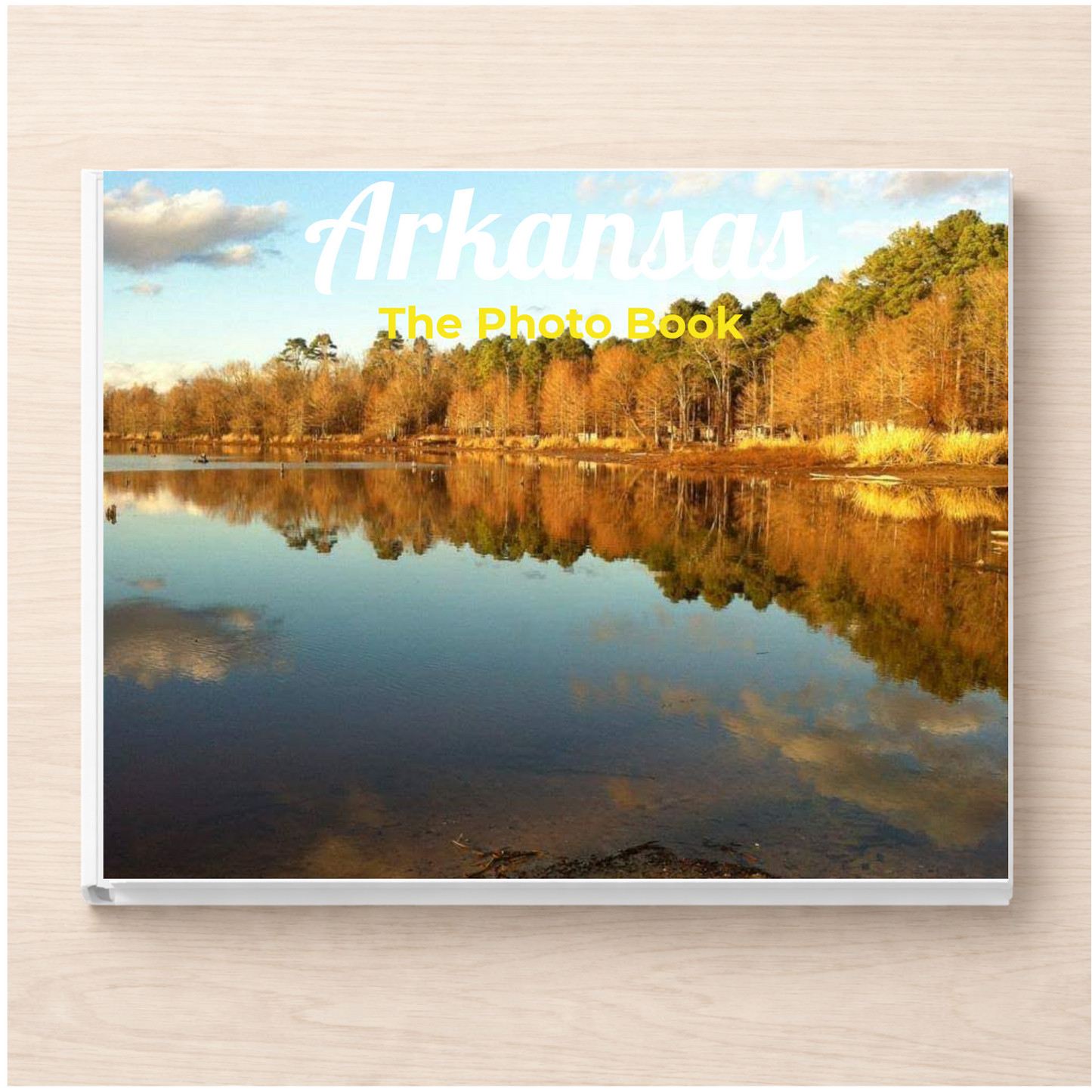 Arkansas: The Photo Book