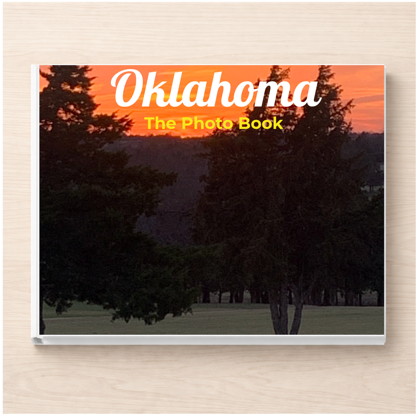 Oklahoma: The Photo Book