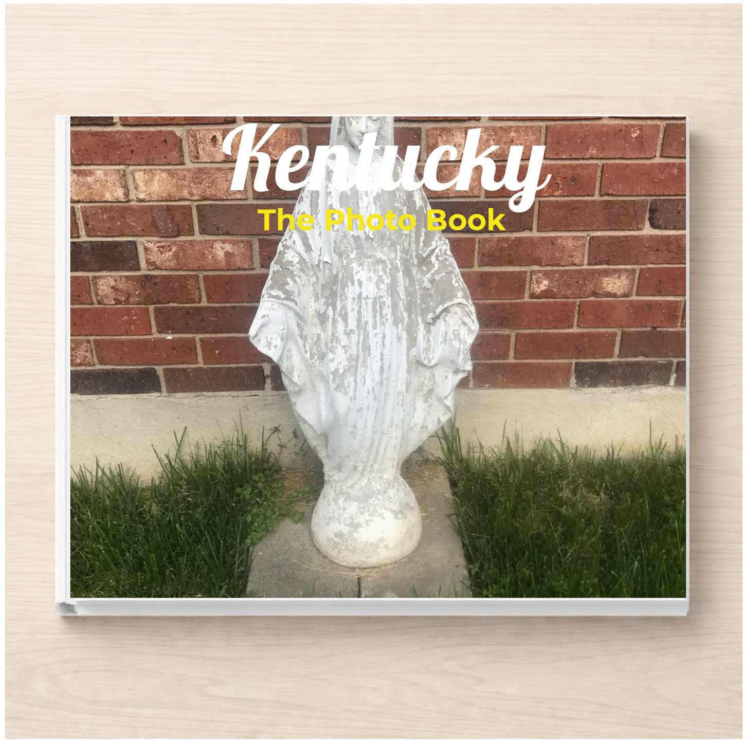 Kentucky: The Photo Book