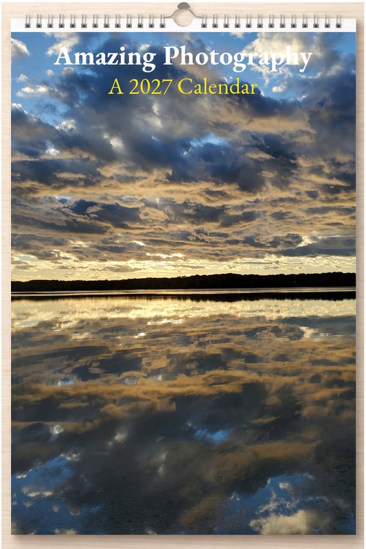 Amazing Photography: A 2027 Calendar