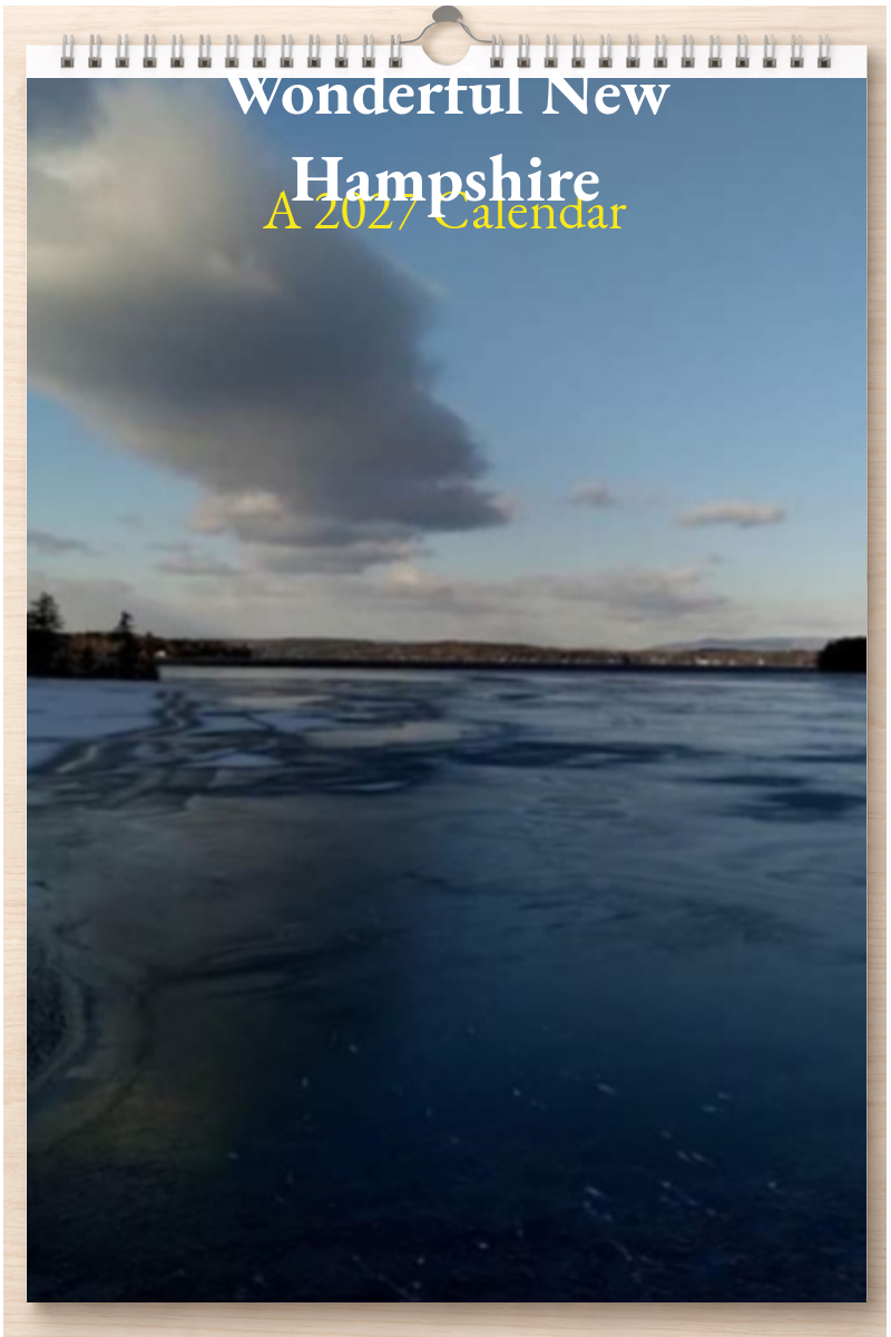 Wonderful New Hampshire: A 2027 Calendar