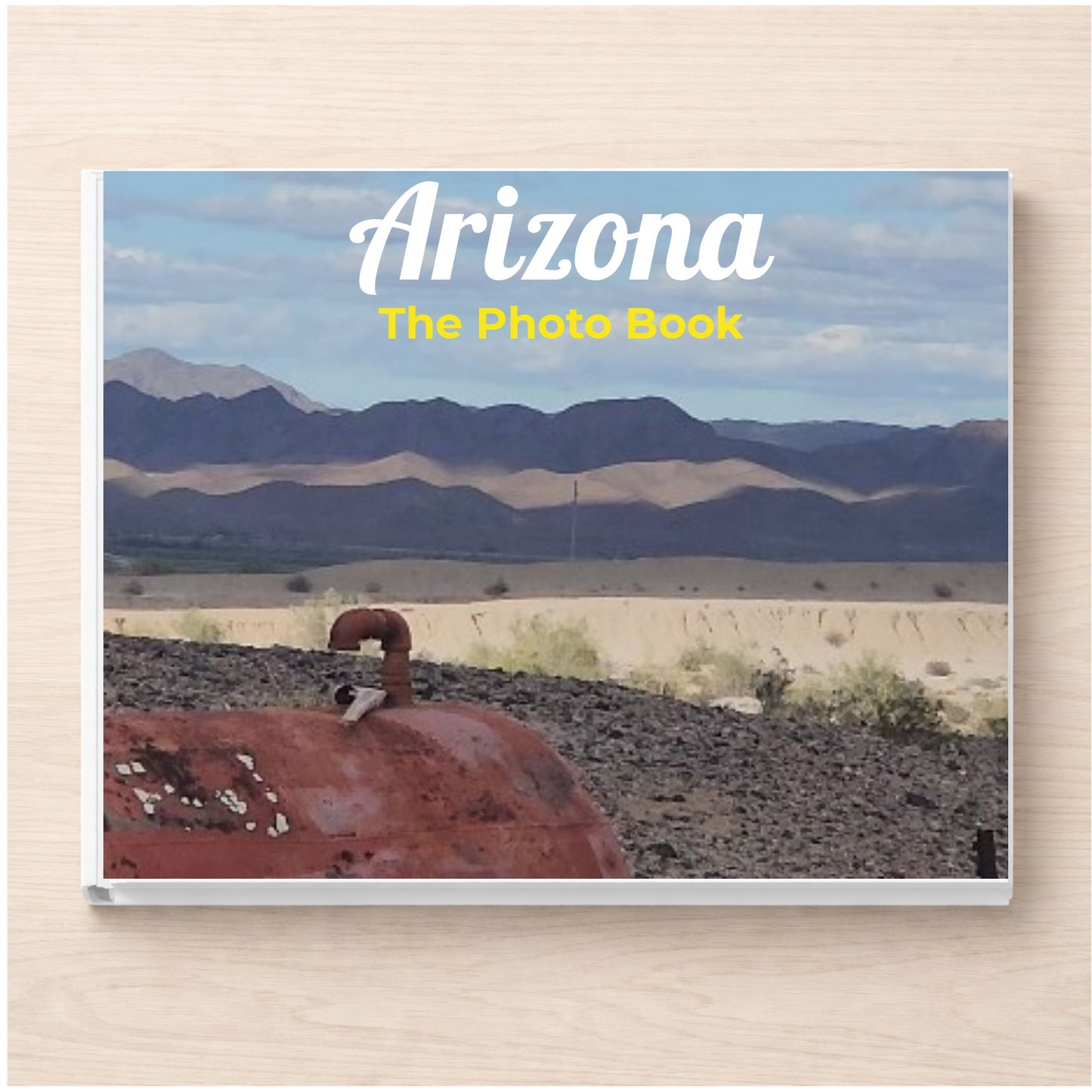 Arizona: The Photo Book