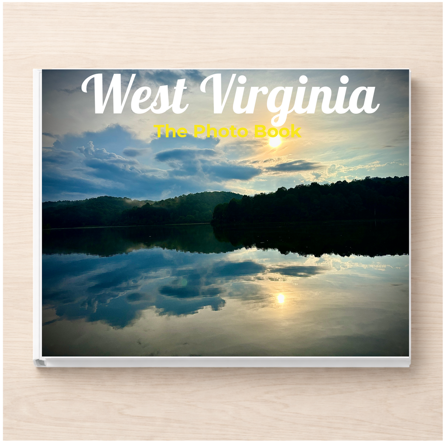 West Virginia: The Photo Book