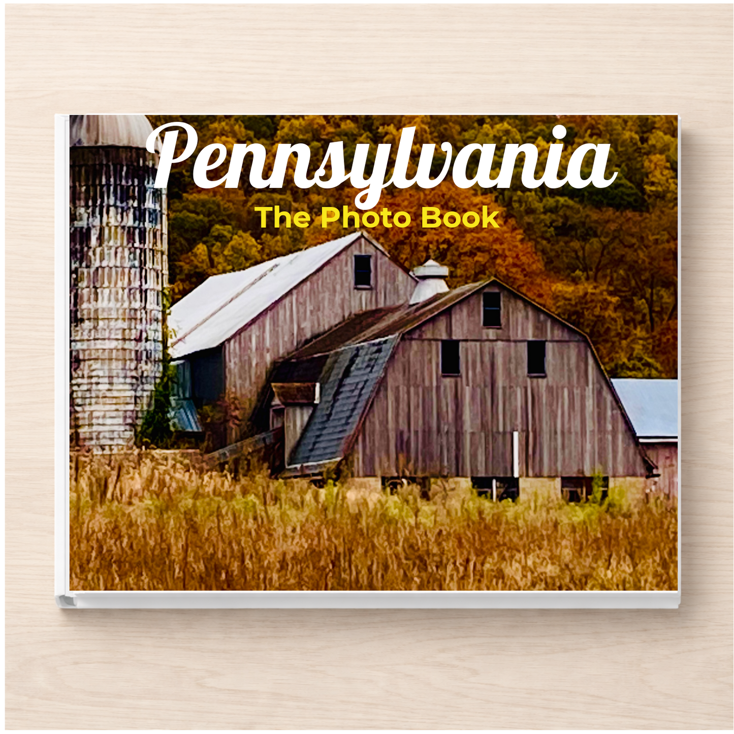 Pennsylvania: The Photo Book
