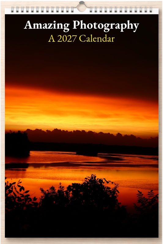 Amazing Photography: A 2027 Calendar