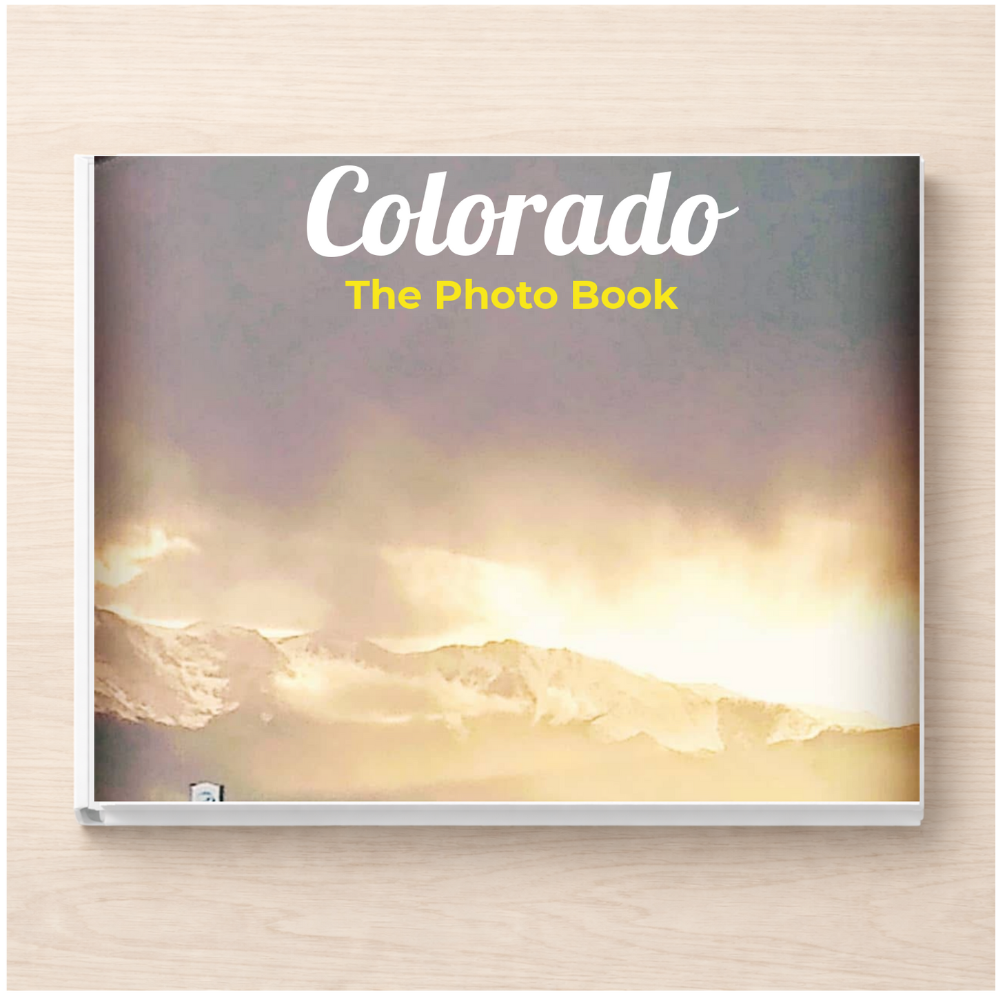 Colorado: The Photo Book