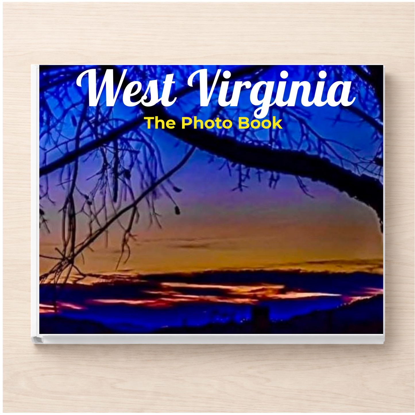 West Virginia: The Photo Book
