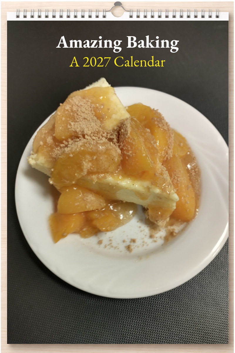 Amazing Baking: A 2027 Calendar