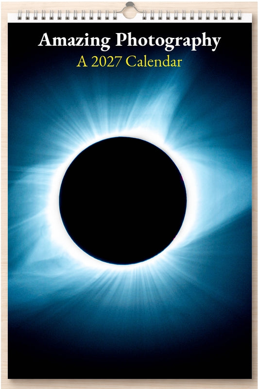 Amazing Photography: A 2027 Calendar