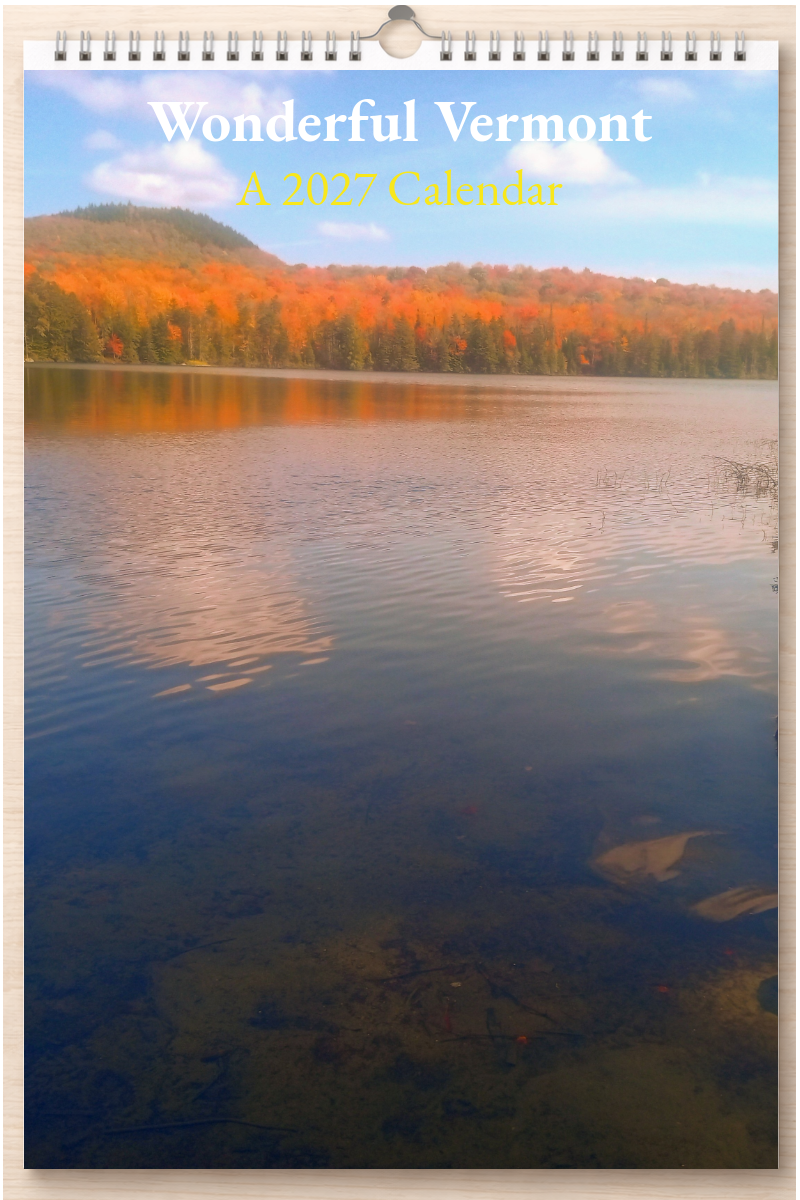 Wonderful Vermont: A 2027 Calendar