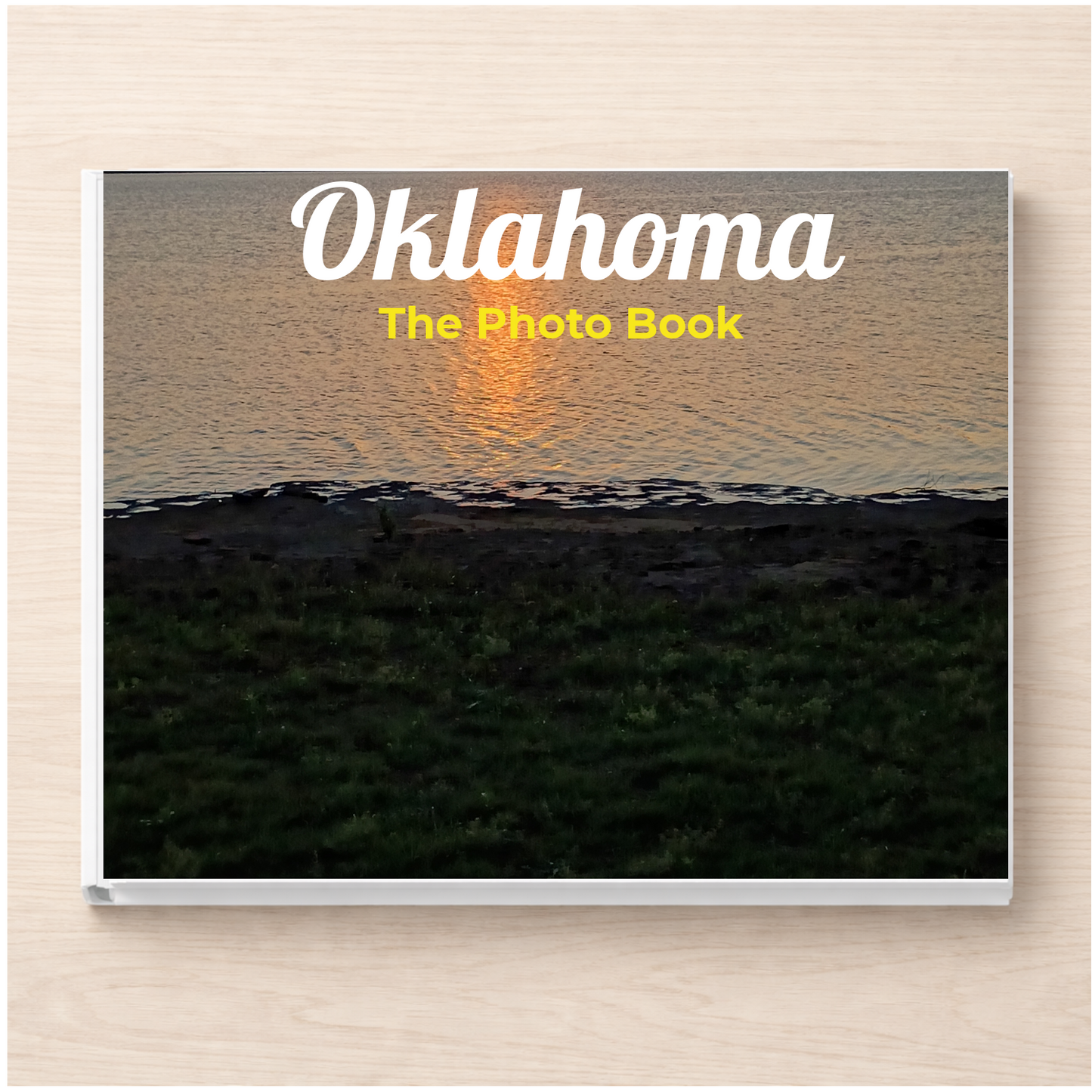 Oklahoma: The Photo Book