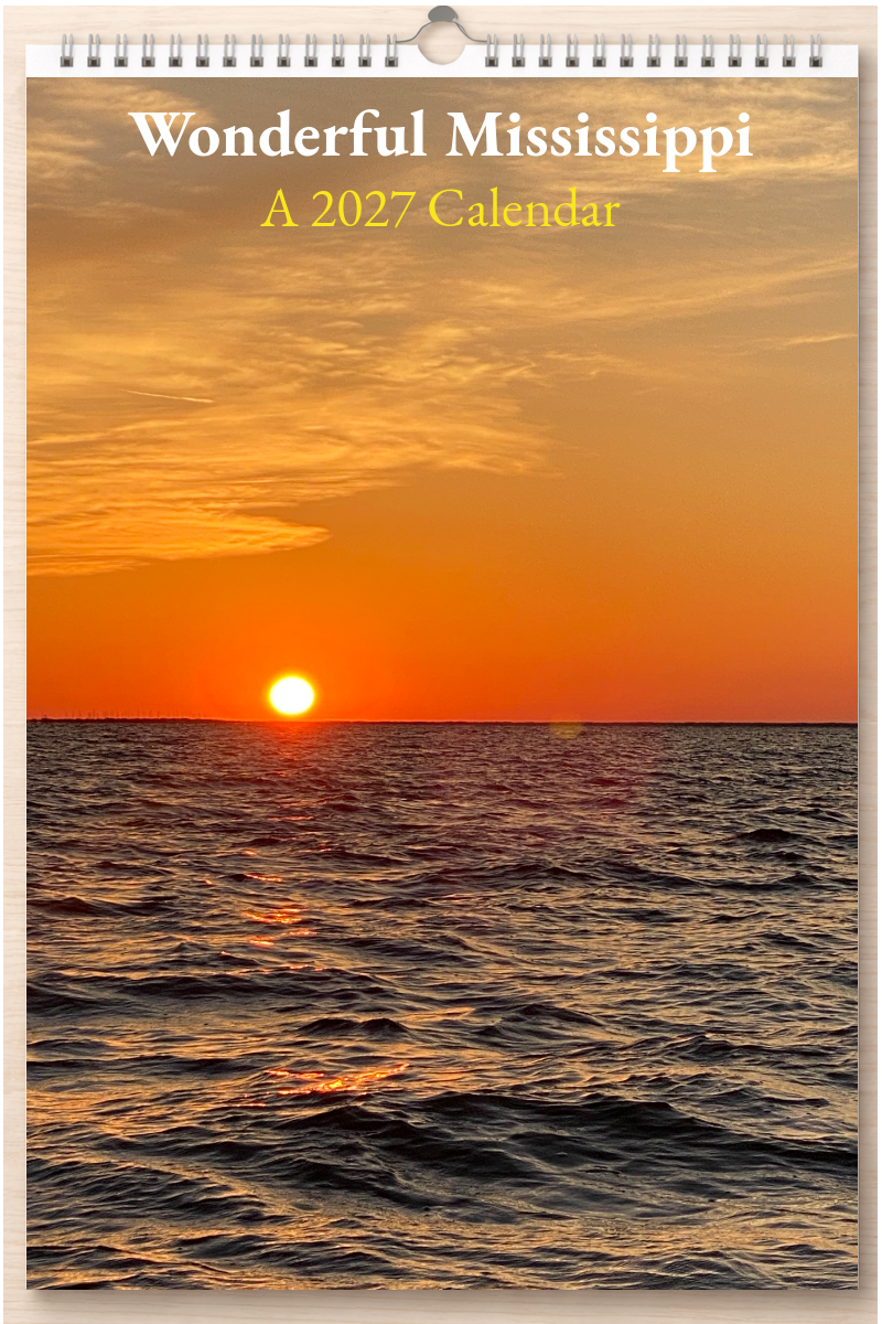 Wonderful Mississippi: A 2027 Calendar