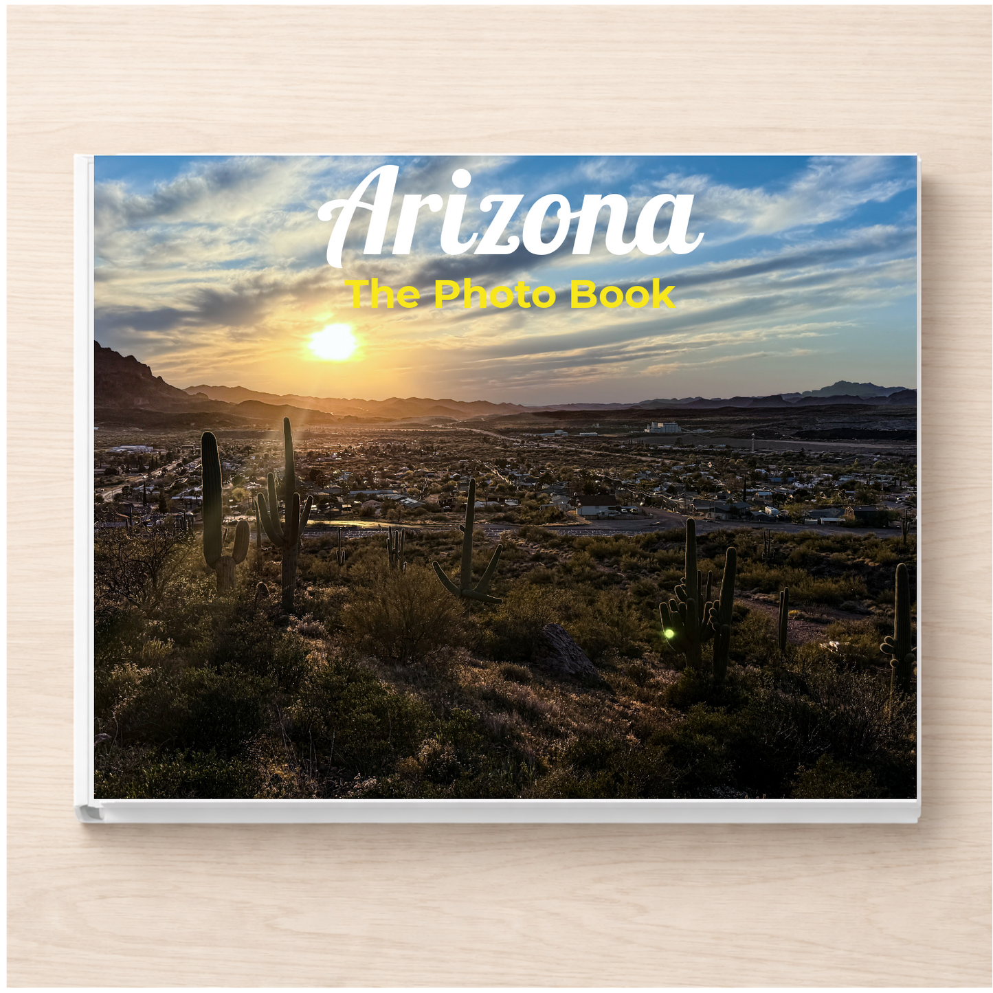 Arizona: The Photo Book