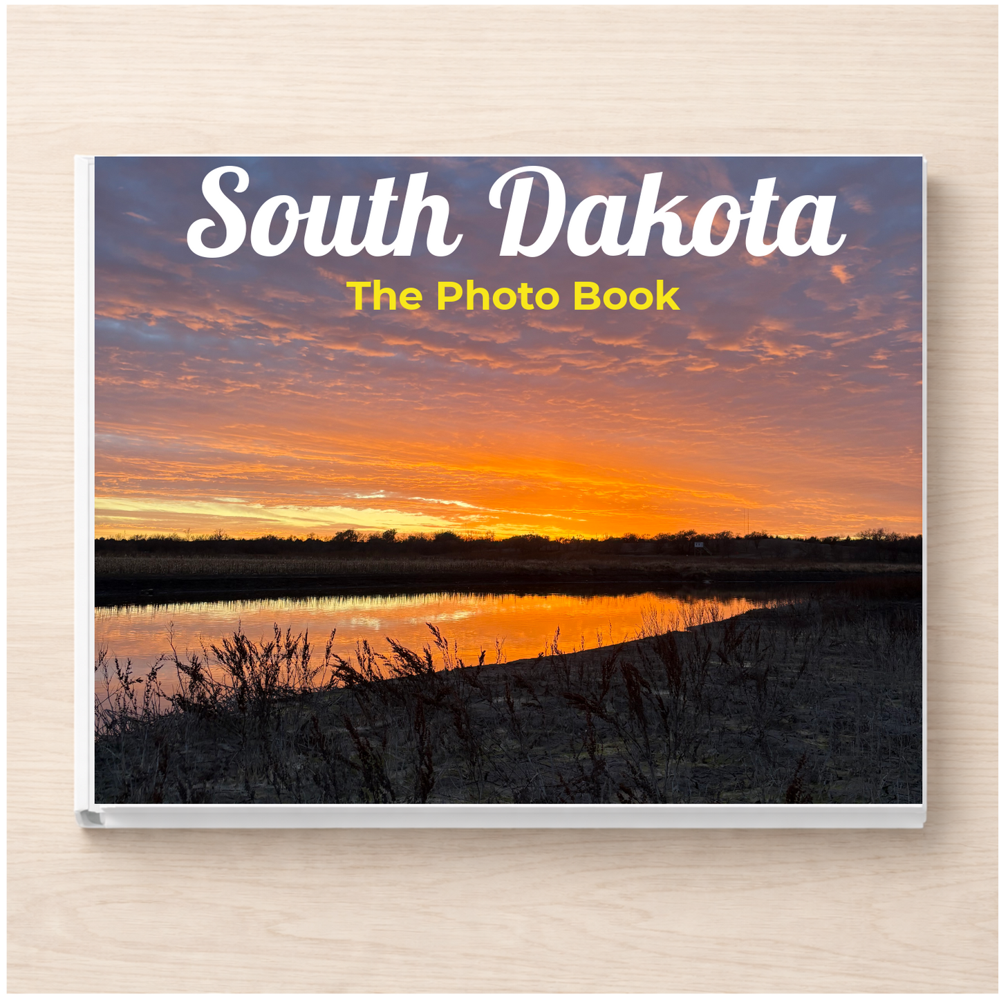South Dakota: The Photo Book