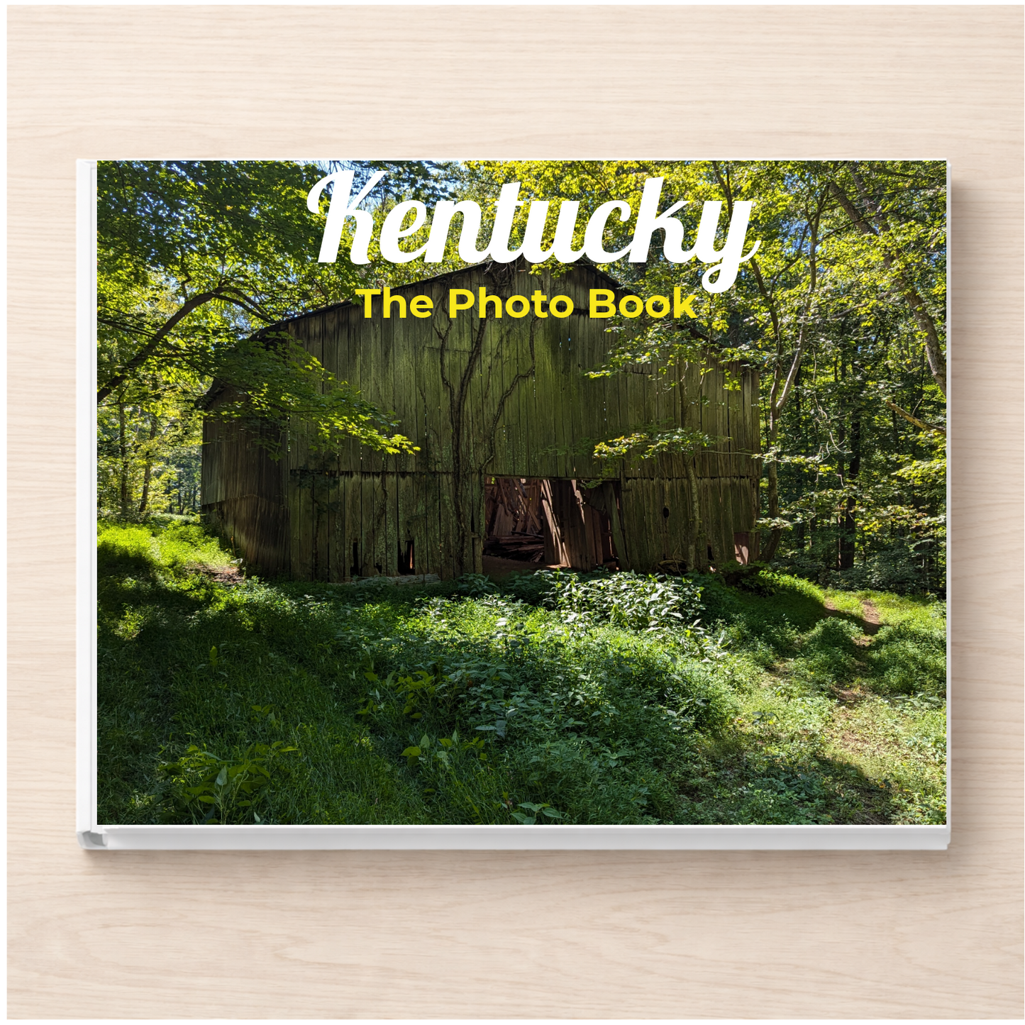 Kentucky: The Photo Book