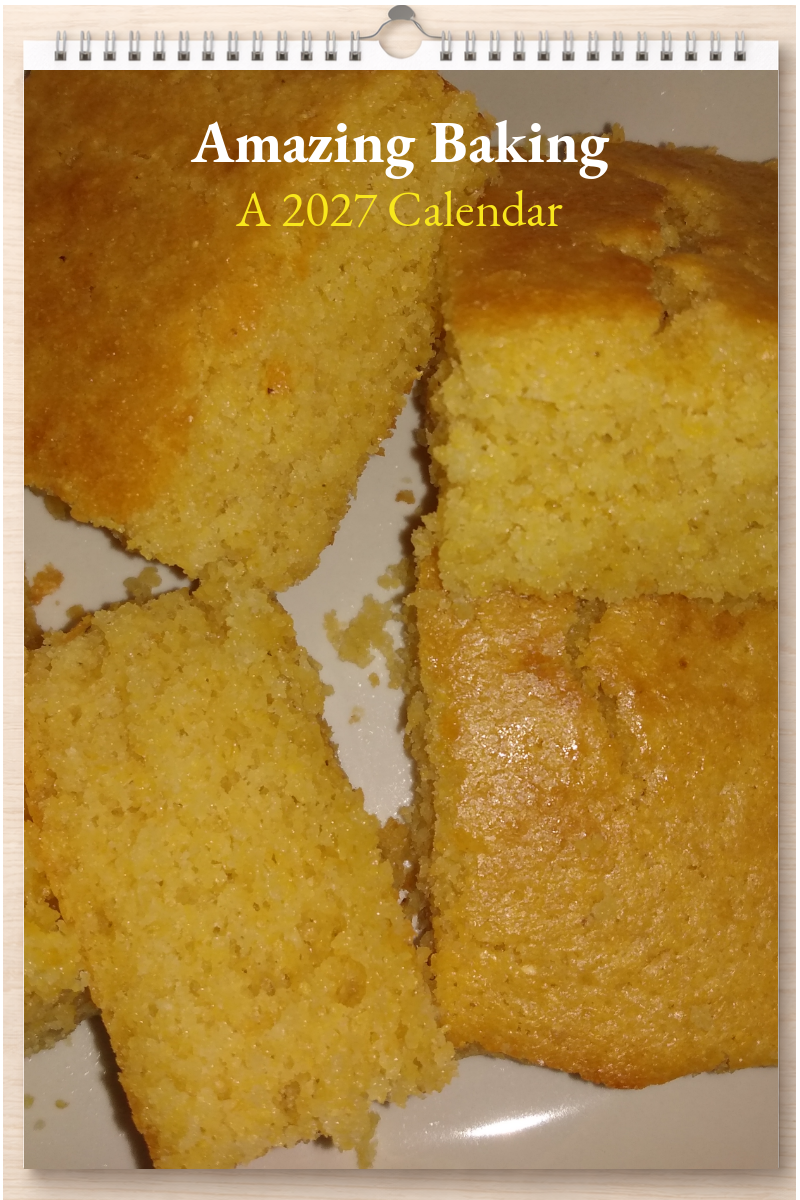 Amazing Baking: A 2027 Calendar