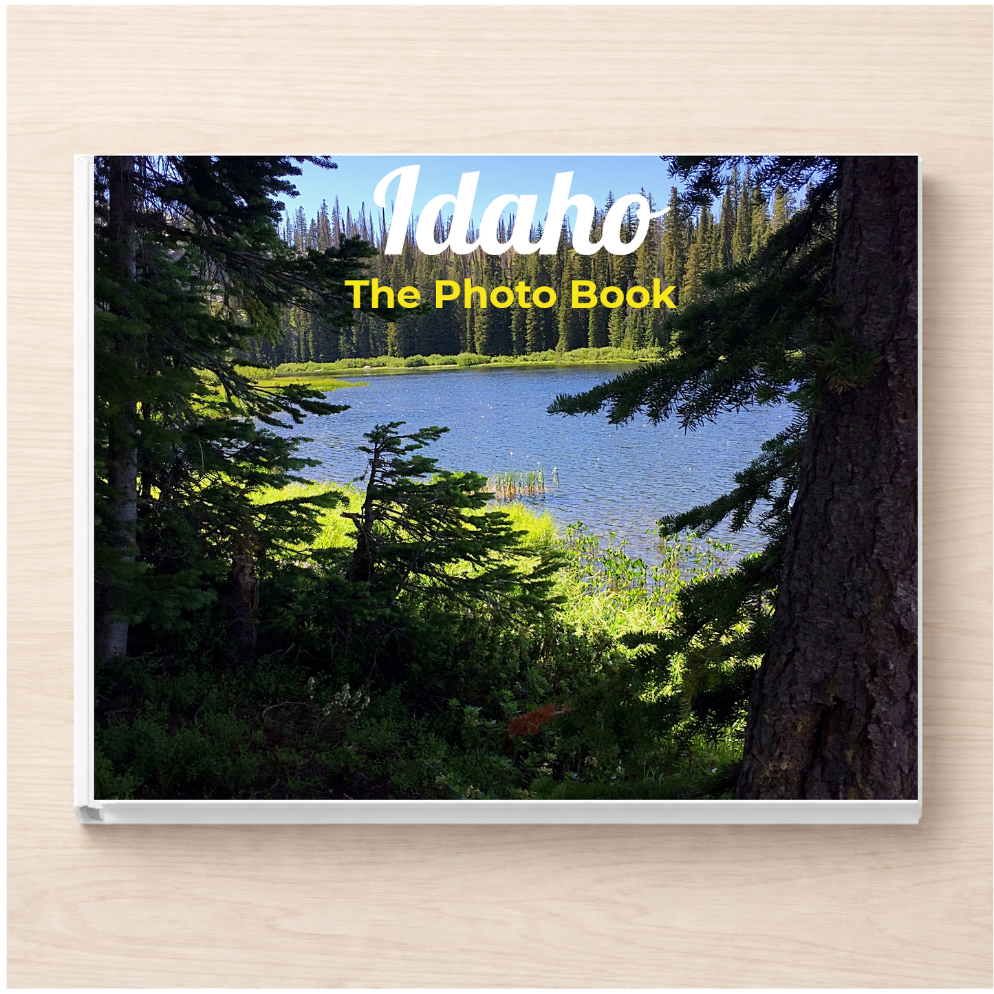 Idaho: The Photo Book
