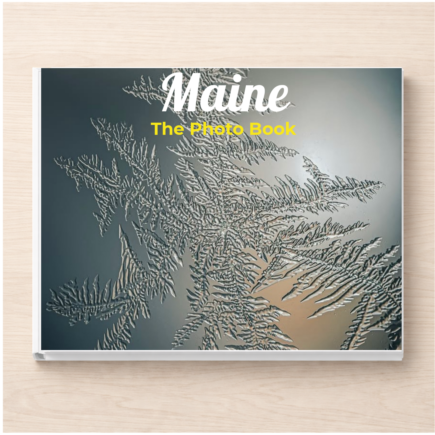 Maine: The Photo Book
