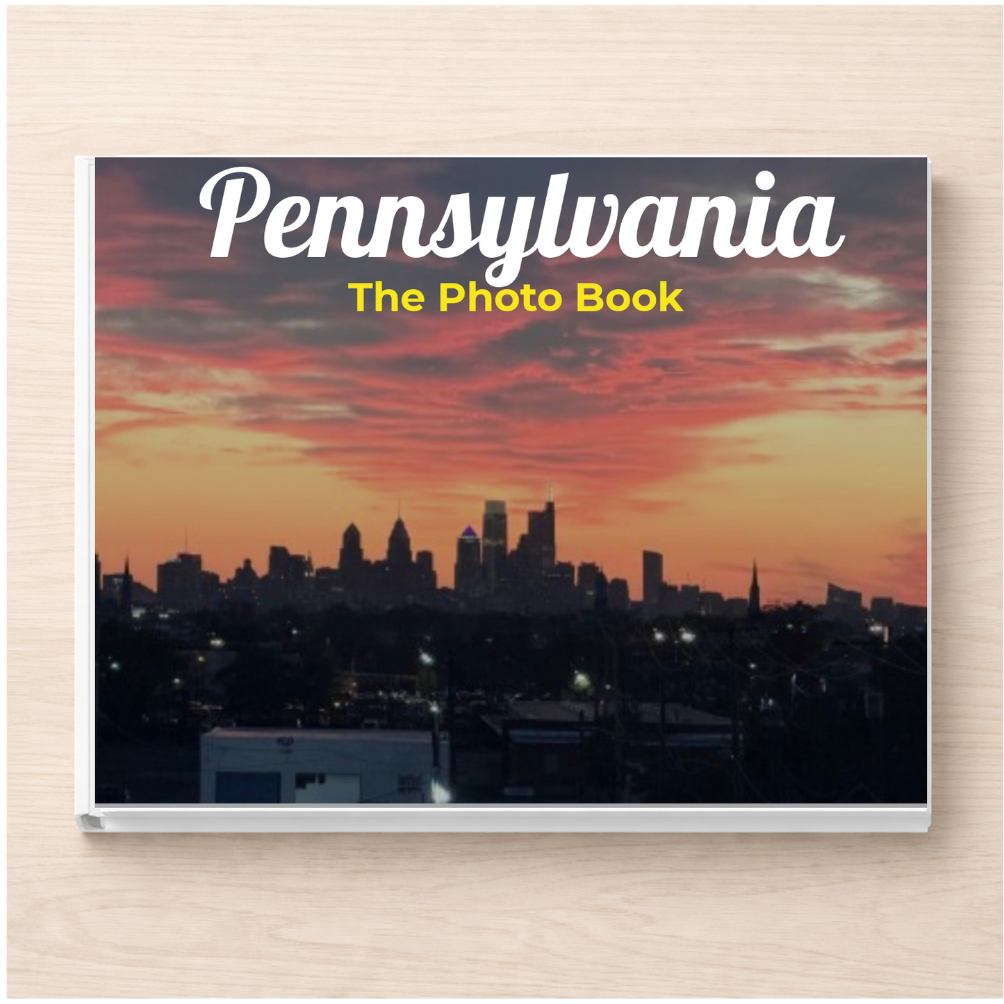 Pennsylvania: The Photo Book
