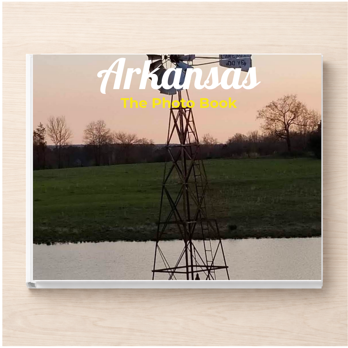 Arkansas: The Photo Book
