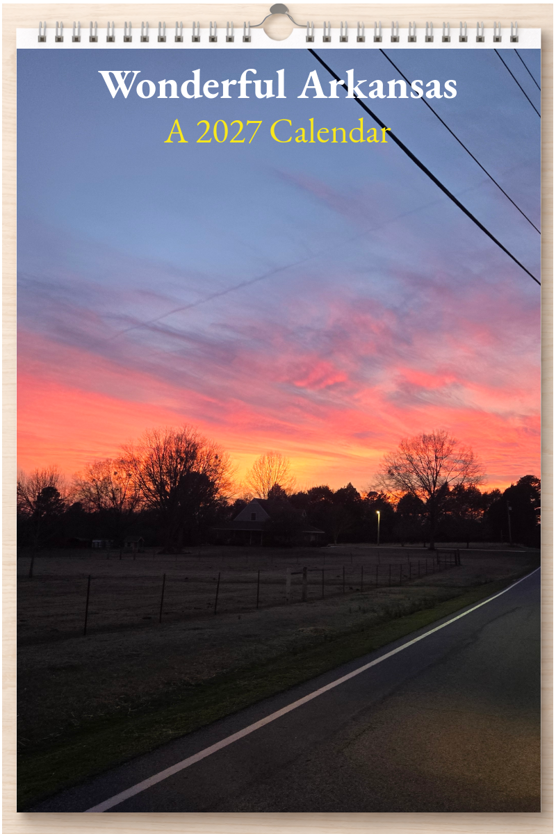 Wonderful Arkansas: A 2027 Calendar