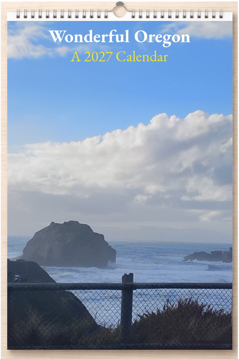 Wonderful Oregon: A 2027 Calendar