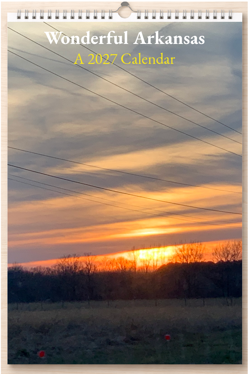 Wonderful Arkansas: A 2027 Calendar