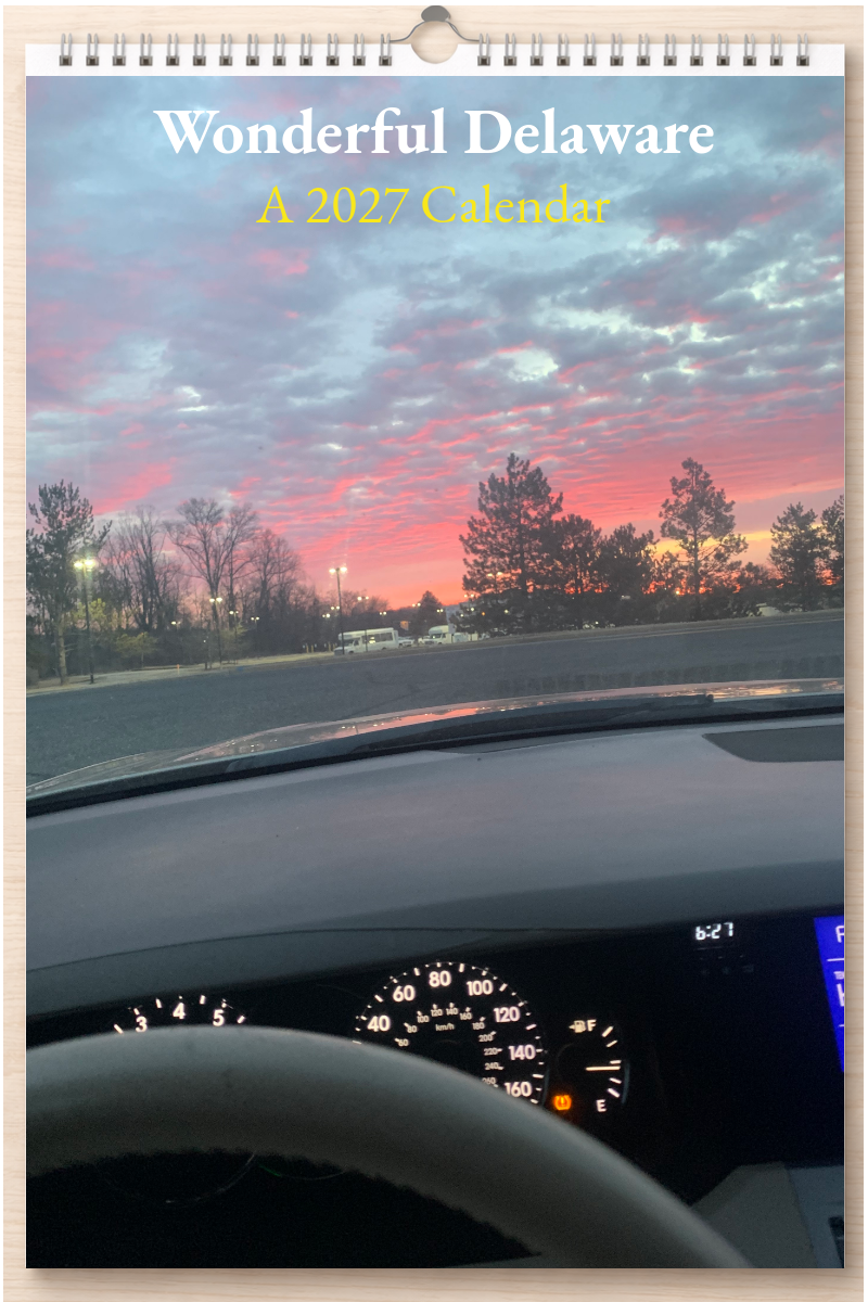 Wonderful Delaware: A 2027 Calendar