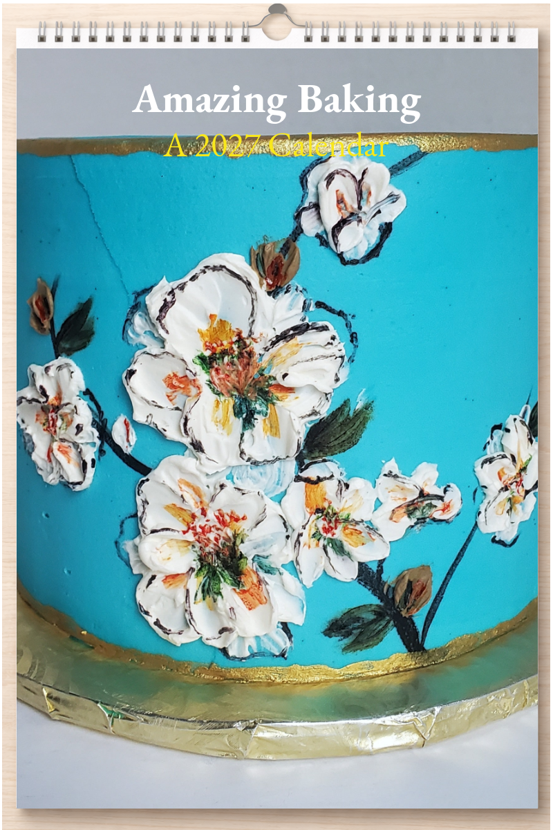 Amazing Baking: A 2027 Calendar