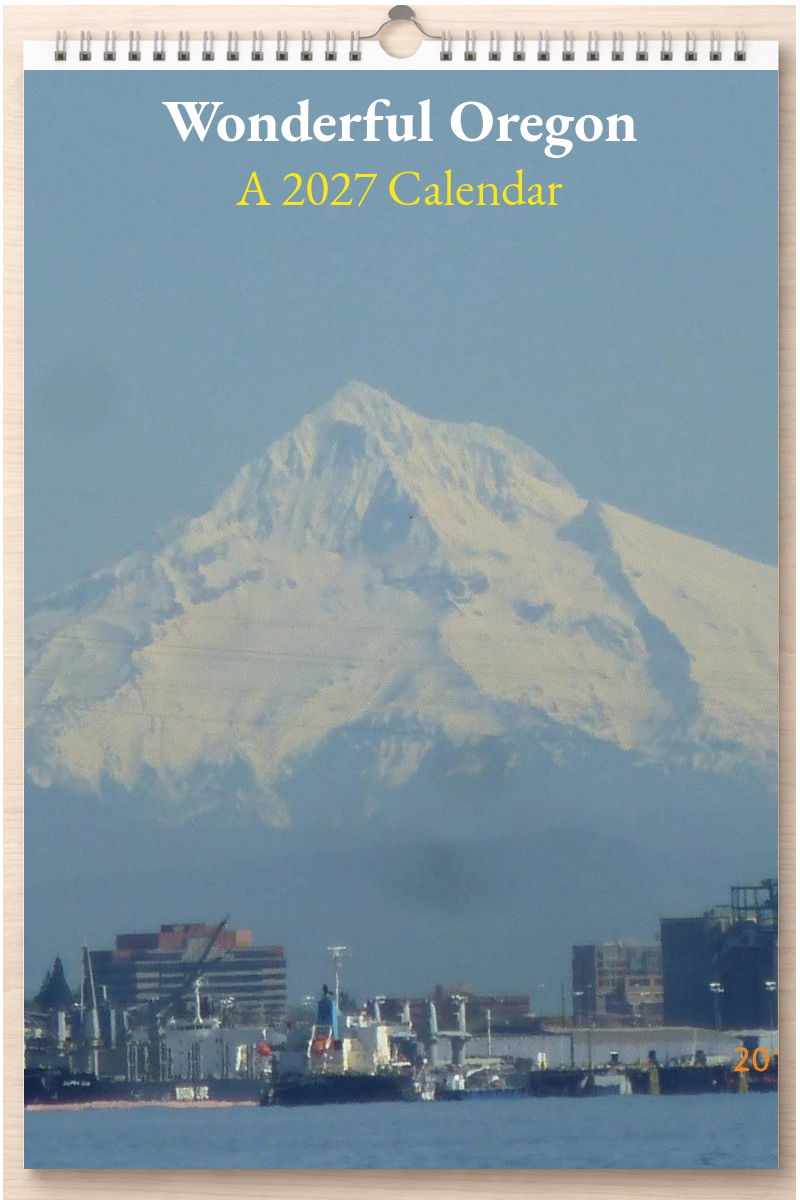 Wonderful Oregon: A 2027 Calendar