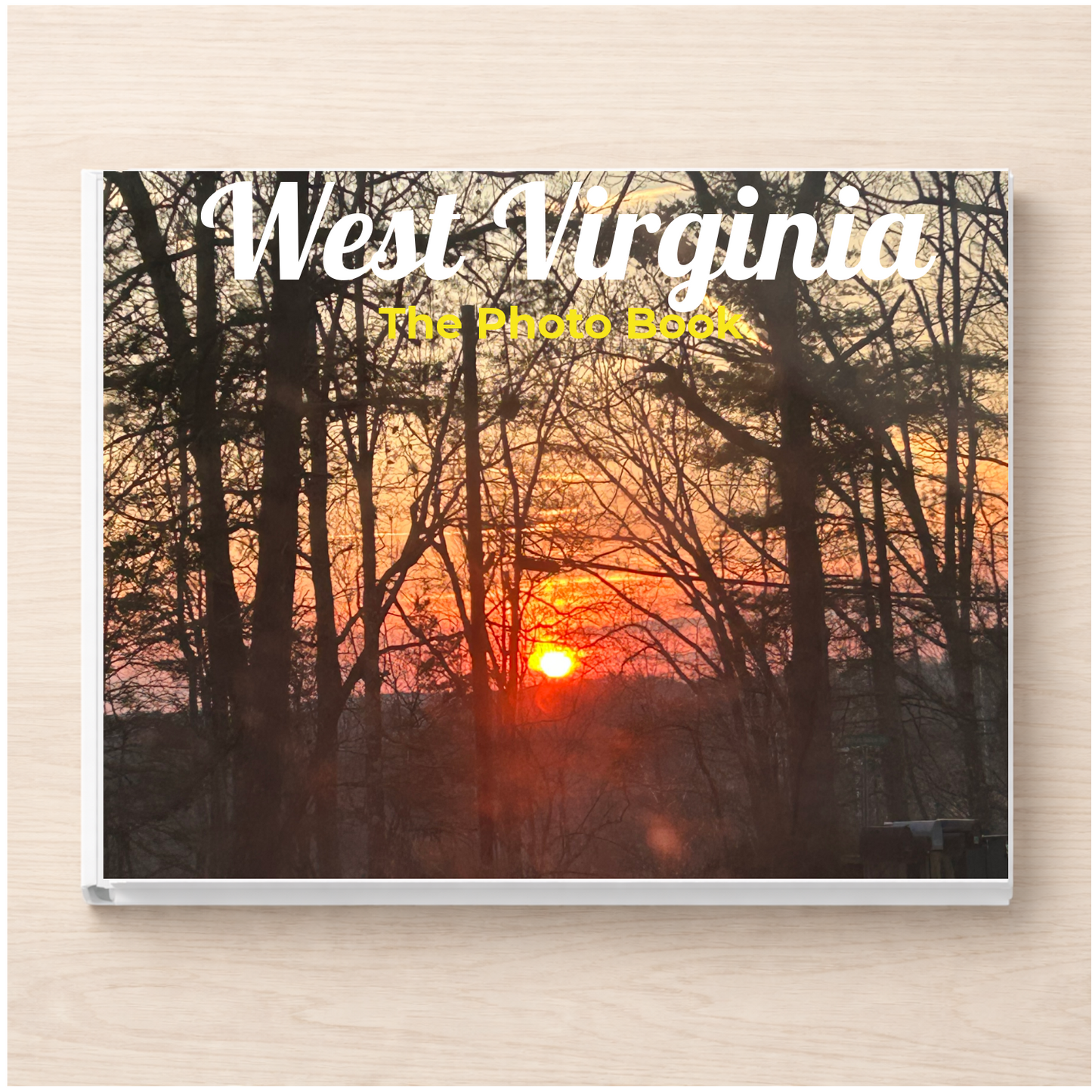West Virginia: The Photo Book