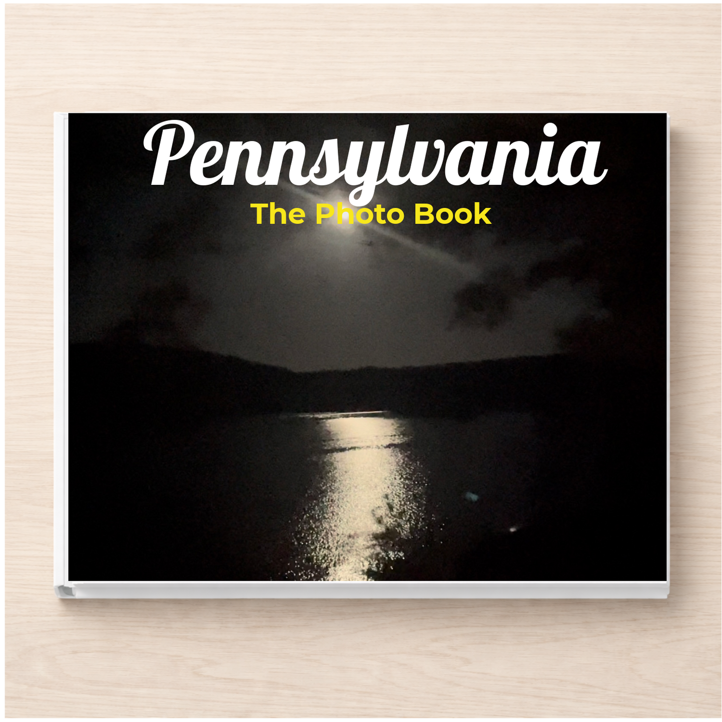 Pennsylvania: The Photo Book